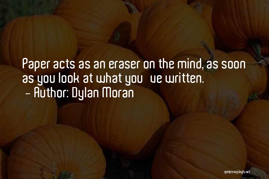 Eraser Quotes By Dylan Moran