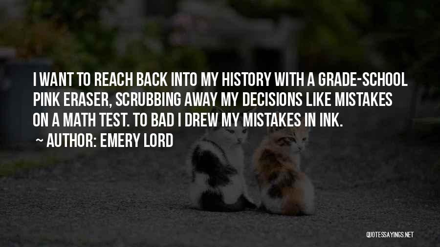 Eraser Quotes By Emery Lord