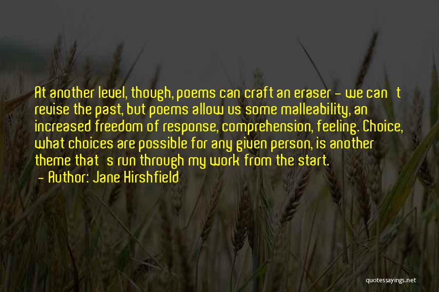 Eraser Quotes By Jane Hirshfield