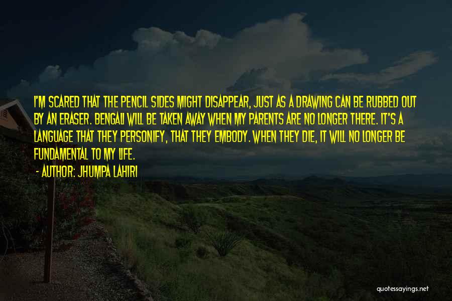 Eraser Quotes By Jhumpa Lahiri
