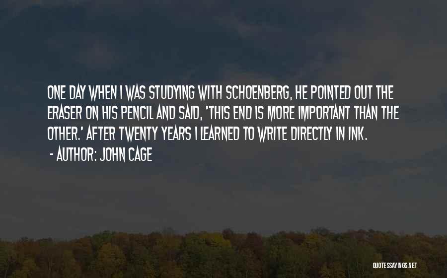 Eraser Quotes By John Cage