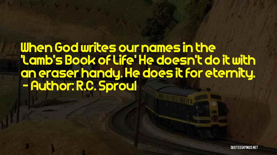 Eraser Quotes By R.C. Sproul