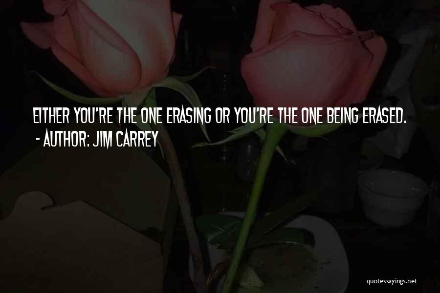 Erasing Quotes By Jim Carrey