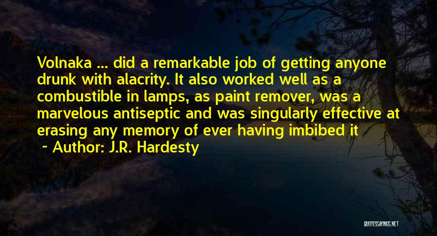 Erasing Someone From Your Memory Quotes By J.R. Hardesty