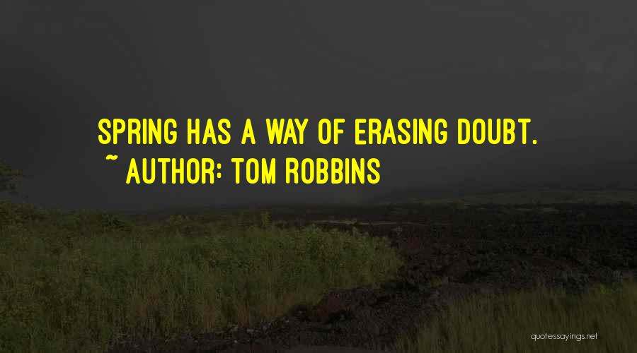 Erasing Someone Quotes By Tom Robbins