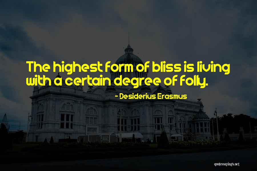 Erasmus Folly Quotes By Desiderius Erasmus Erasmus Folly Quotes By Desiderius Erasmus