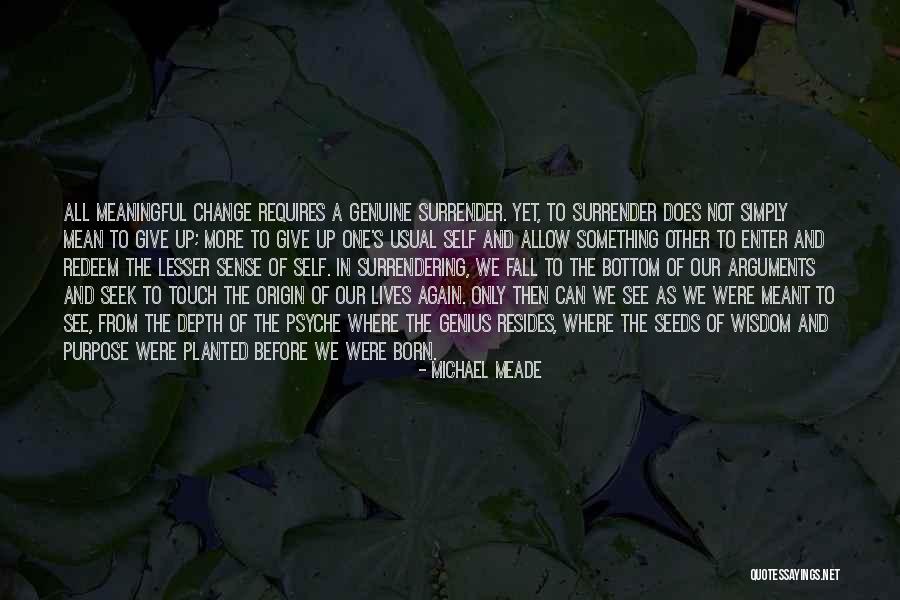 Erasmus Humanism Quotes By Michael Meade Erasmus Humanism Quotes By Michael Meade