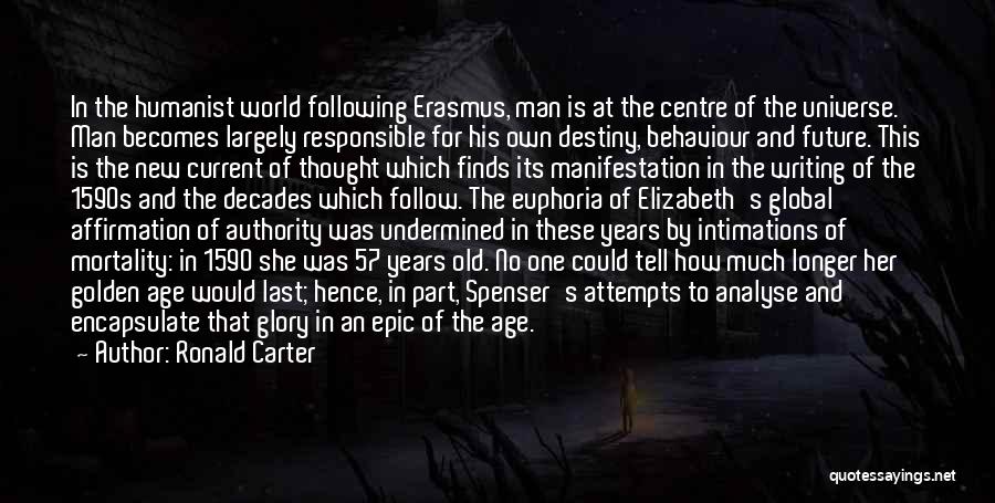 Erasmus Humanist Quotes By Ronald Carter