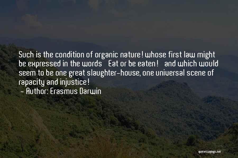 Erasmus Life Quotes By Erasmus Darwin