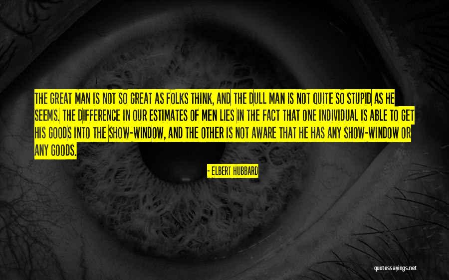 Erasure Tour Quotes By Elbert Hubbard Erasure Tour Quotes By Elbert Hubbard