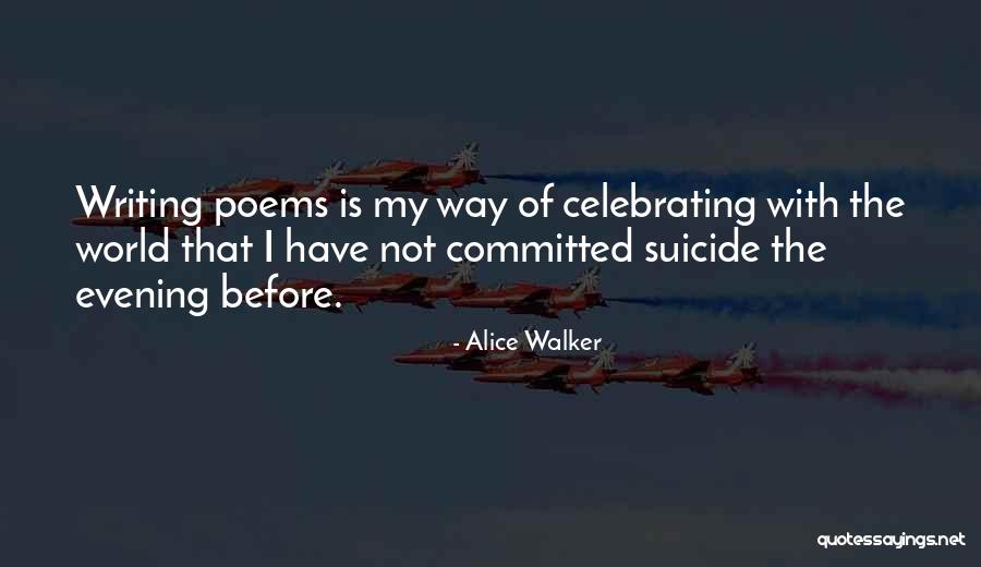 Erawan Bayside Quotes By Alice Walker