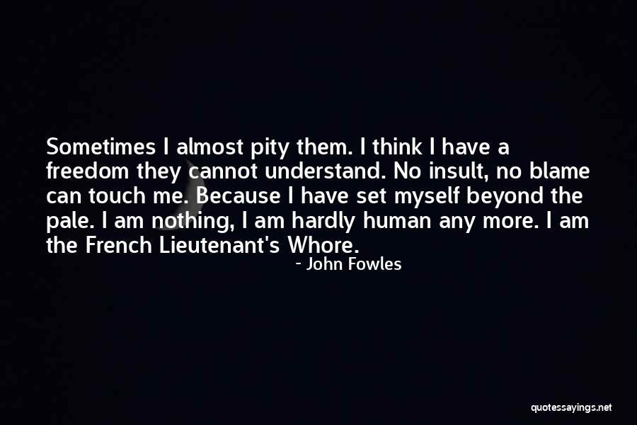 Eray Quotes By John Fowles Eray Quotes By John Fowles