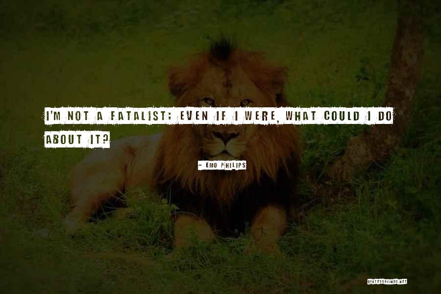 Erbab Majeed Quotes By Emo Philips Erbab Majeed Quotes By Emo Philips