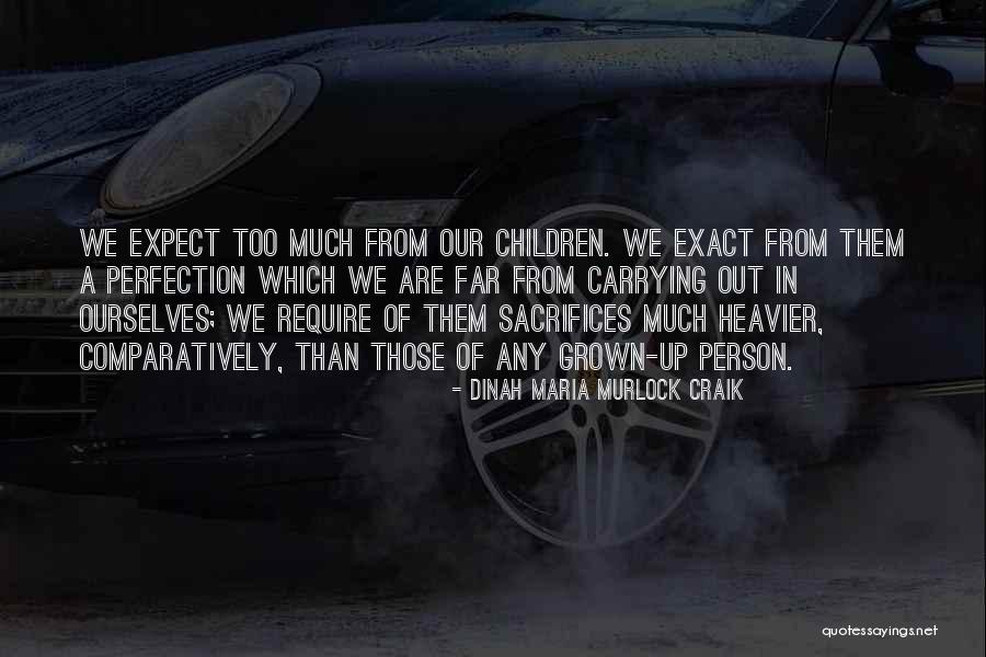 Erbakan Malkoc Quotes By Dinah Maria Murlock Craik Erbakan Malkoc Quotes By Dinah Maria Murlock Craik
