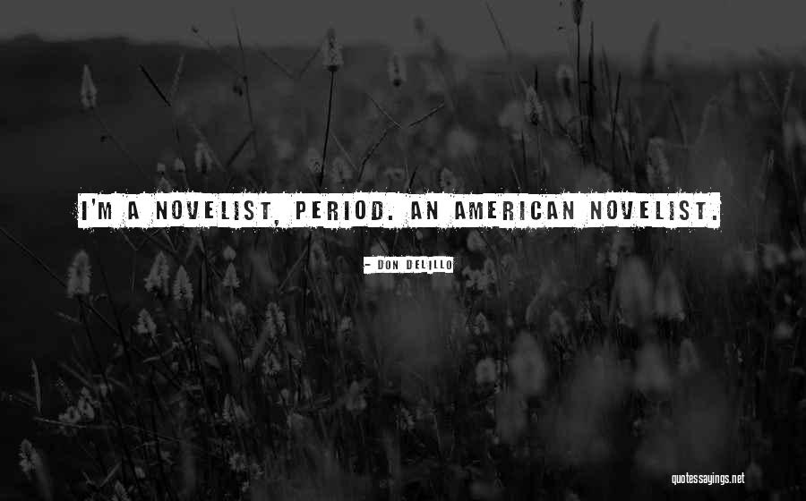 Erbarmen Quotes By Don DeLillo Erbarmen Quotes By Don DeLillo