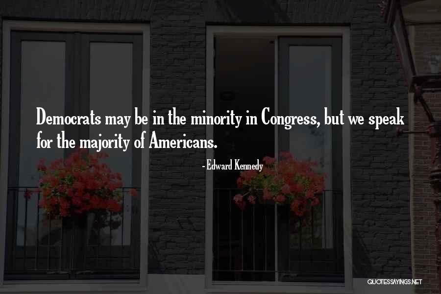 Erbert Gerberts Quotes By Edward Kennedy Erbert Gerberts Quotes By Edward Kennedy