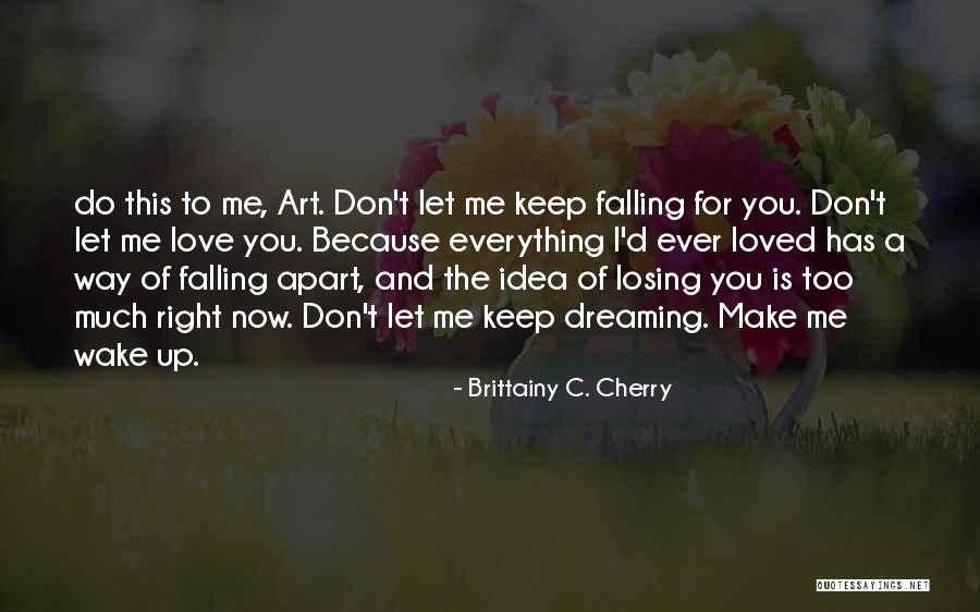 Erbij Of Er Quotes By Brittainy C. Cherry Erbij Of Er Quotes By Brittainy C. Cherry