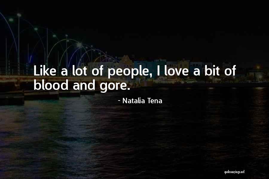 Erbosartan Quotes By Natalia Tena