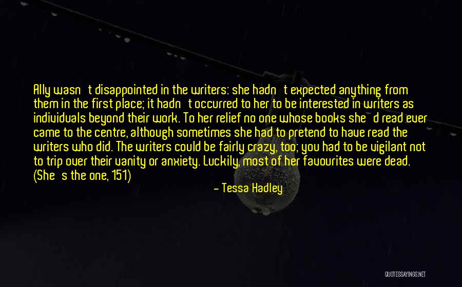 Erceg Immobilia Quotes By Tessa Hadley Erceg Immobilia Quotes By Tessa Hadley