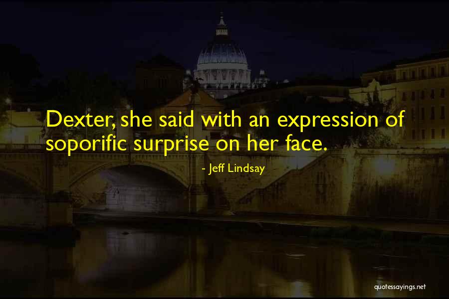 Ercilia Puente Quotes By Jeff Lindsay Ercilia Puente Quotes By Jeff Lindsay