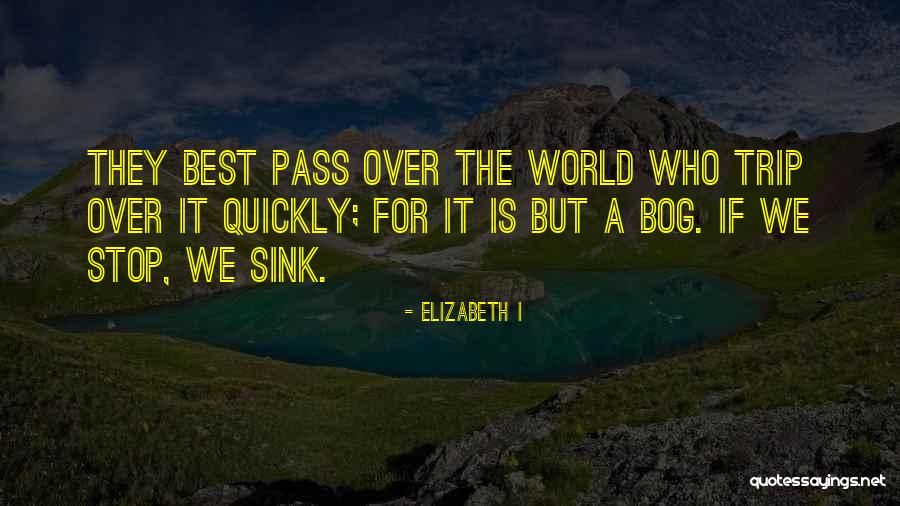 Ercolano Salumeria Quotes By Elizabeth I Ercolano Salumeria Quotes By Elizabeth I