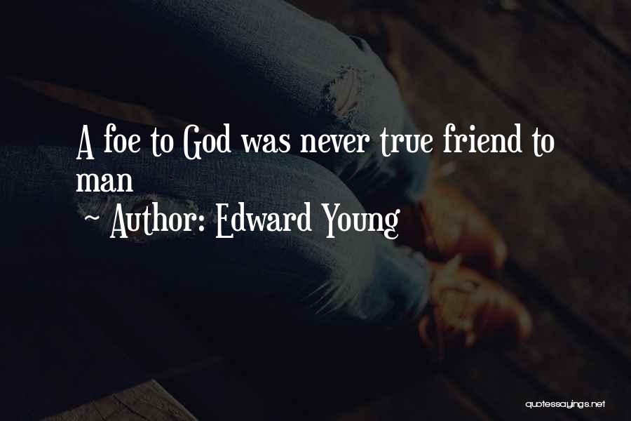 Erdelyi Quotes By Edward Young