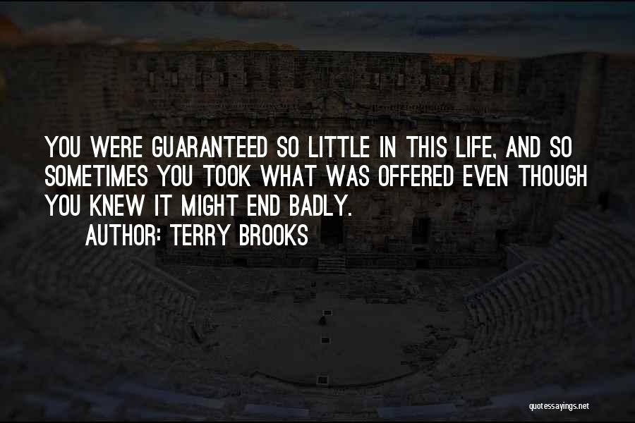 Erdelyi Quotes By Terry Brooks