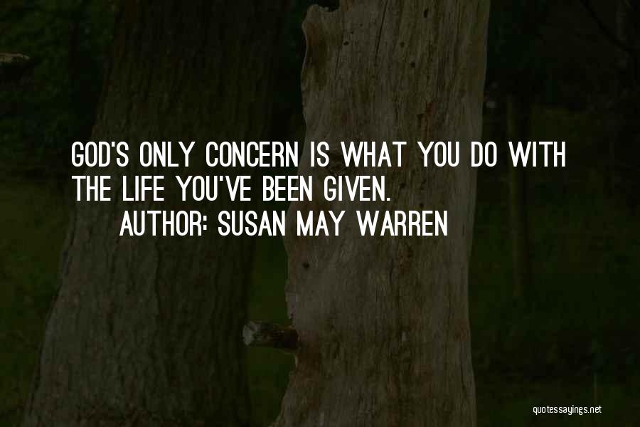 Erdelystat Quotes By Susan May Warren