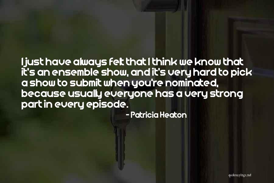 Erdemli Mallar Quotes By Patricia Heaton Erdemli Mallar Quotes By Patricia Heaton