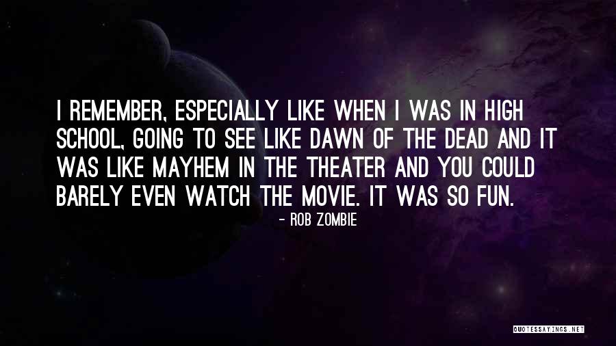 Erdemli Mallar Quotes By Rob Zombie Erdemli Mallar Quotes By Rob Zombie