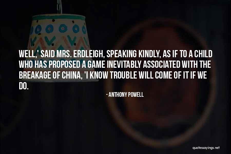 Erdleigh Quotes By Anthony Powell Erdleigh Quotes By Anthony Powell