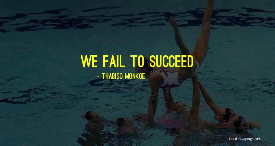 Erdleigh Quotes By Thabiso Monkoe Erdleigh Quotes By Thabiso Monkoe