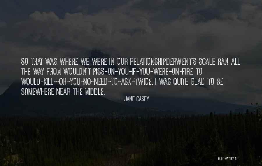 Erdmann Institute Quotes By Jane Casey Erdmann Institute Quotes By Jane Casey