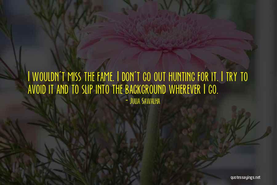 Erdmute Lopez Quotes By Julia Sawalha Erdmute Lopez Quotes By Julia Sawalha