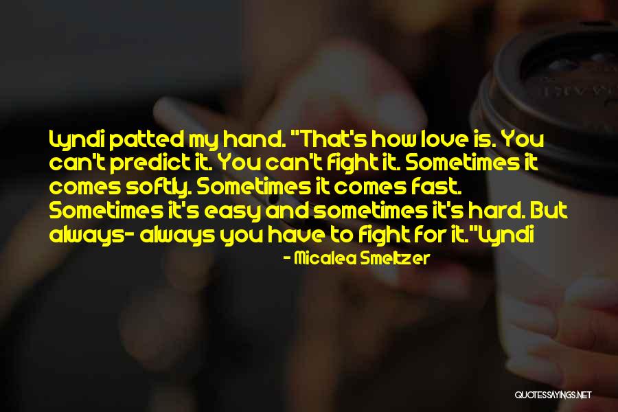 Erdoes Family Quotes By Micalea Smeltzer Erdoes Family Quotes By Micalea Smeltzer