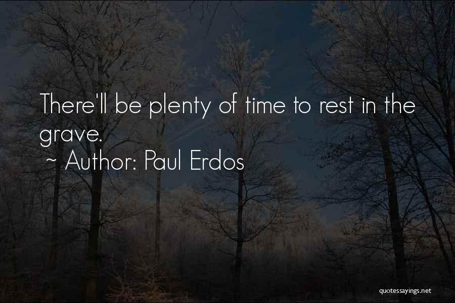 Erdos Quotes By Paul Erdos