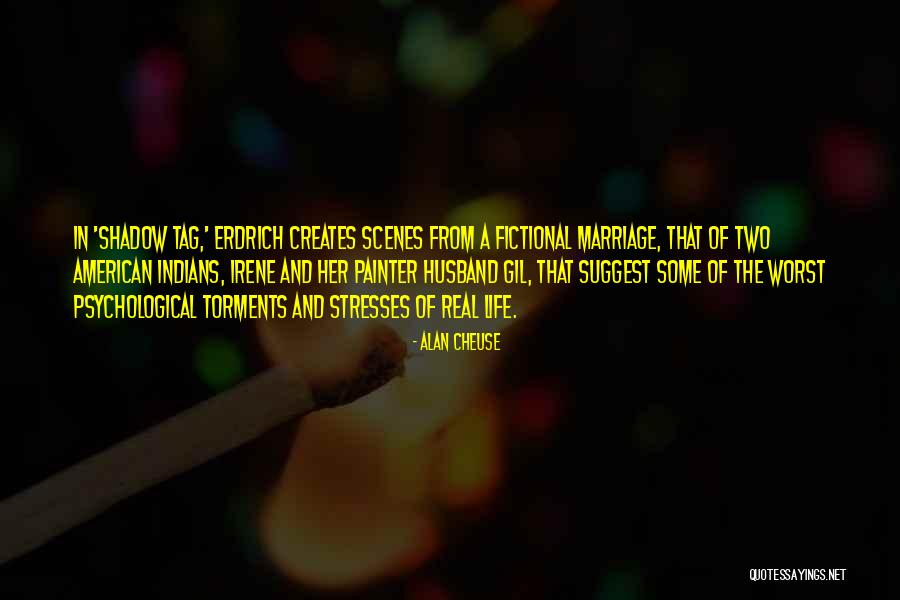 Erdrich Quotes By Alan Cheuse Erdrich Quotes By Alan Cheuse