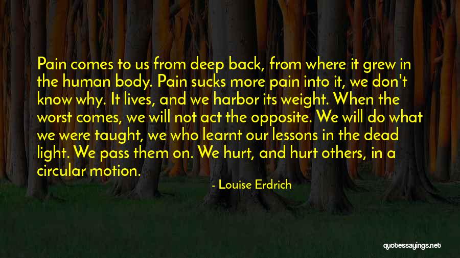 Erdrich Quotes By Louise Erdrich