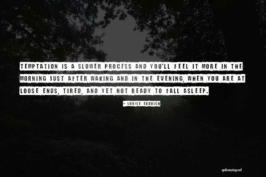 Erdrich Quotes By Louise Erdrich Erdrich Quotes By Louise Erdrich