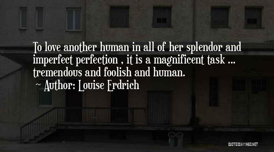 Erdrich Quotes By Louise Erdrich