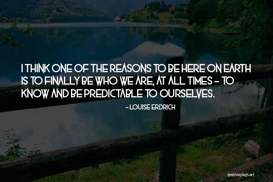 Erdrich Quotes By Louise Erdrich Erdrich Quotes By Louise Erdrich