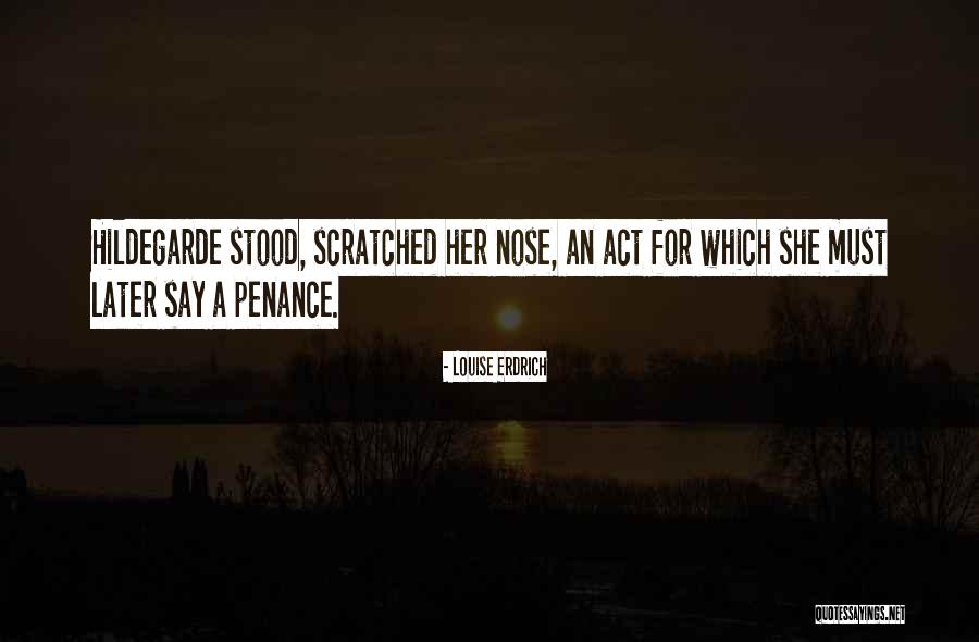 Erdrich Quotes By Louise Erdrich Erdrich Quotes By Louise Erdrich