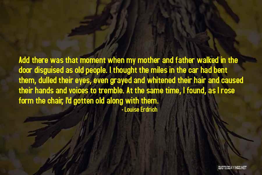 Erdrich Quotes By Louise Erdrich Erdrich Quotes By Louise Erdrich