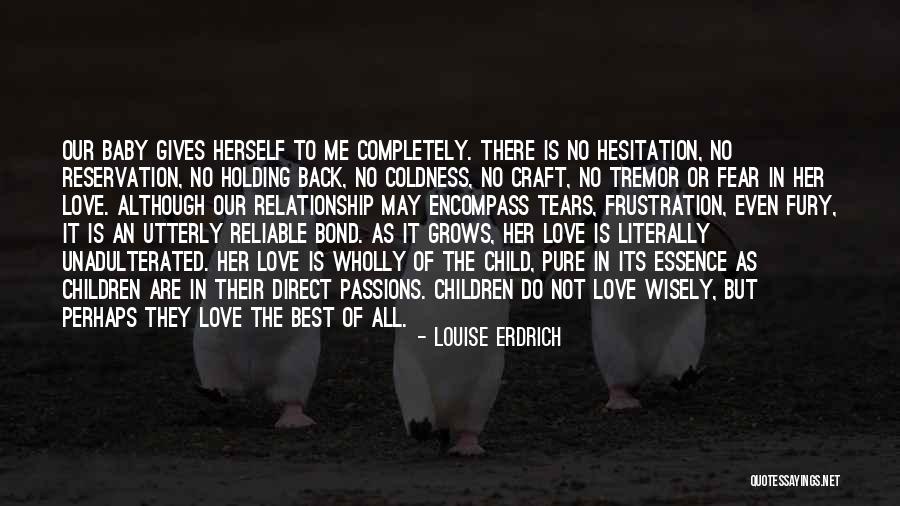 Erdrich Quotes By Louise Erdrich