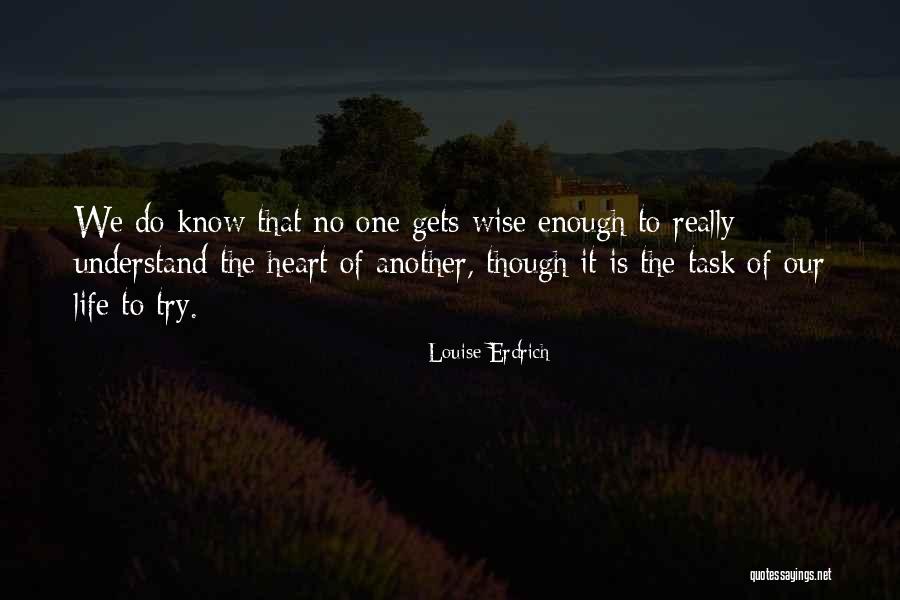 Erdrich Quotes By Louise Erdrich