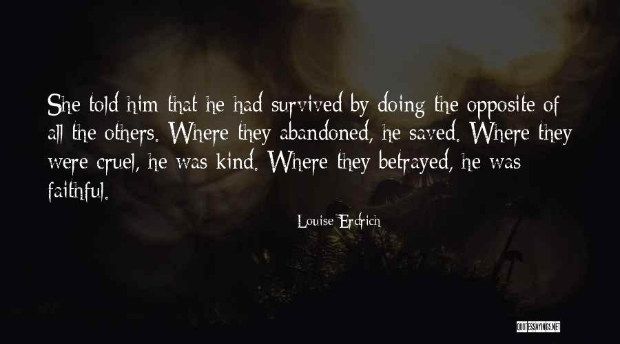 Erdrich Quotes By Louise Erdrich Erdrich Quotes By Louise Erdrich