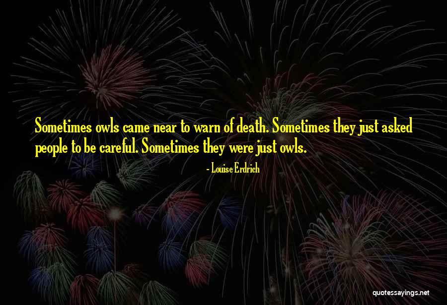 Erdrich Quotes By Louise Erdrich Erdrich Quotes By Louise Erdrich