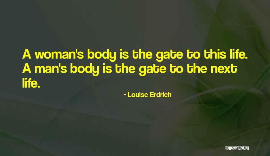 Erdrich Quotes By Louise Erdrich