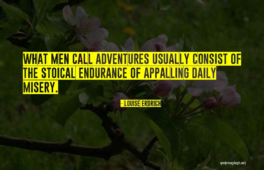Erdrich Quotes By Louise Erdrich Erdrich Quotes By Louise Erdrich