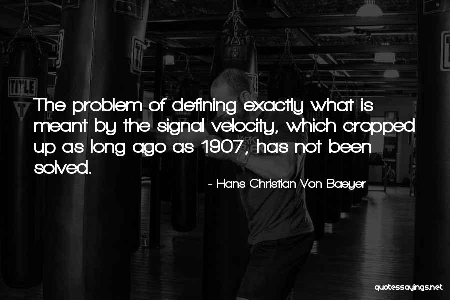 Erdwin Shield Quotes By Hans Christian Von Baeyer Erdwin Shield Quotes By Hans Christian Von Baeyer